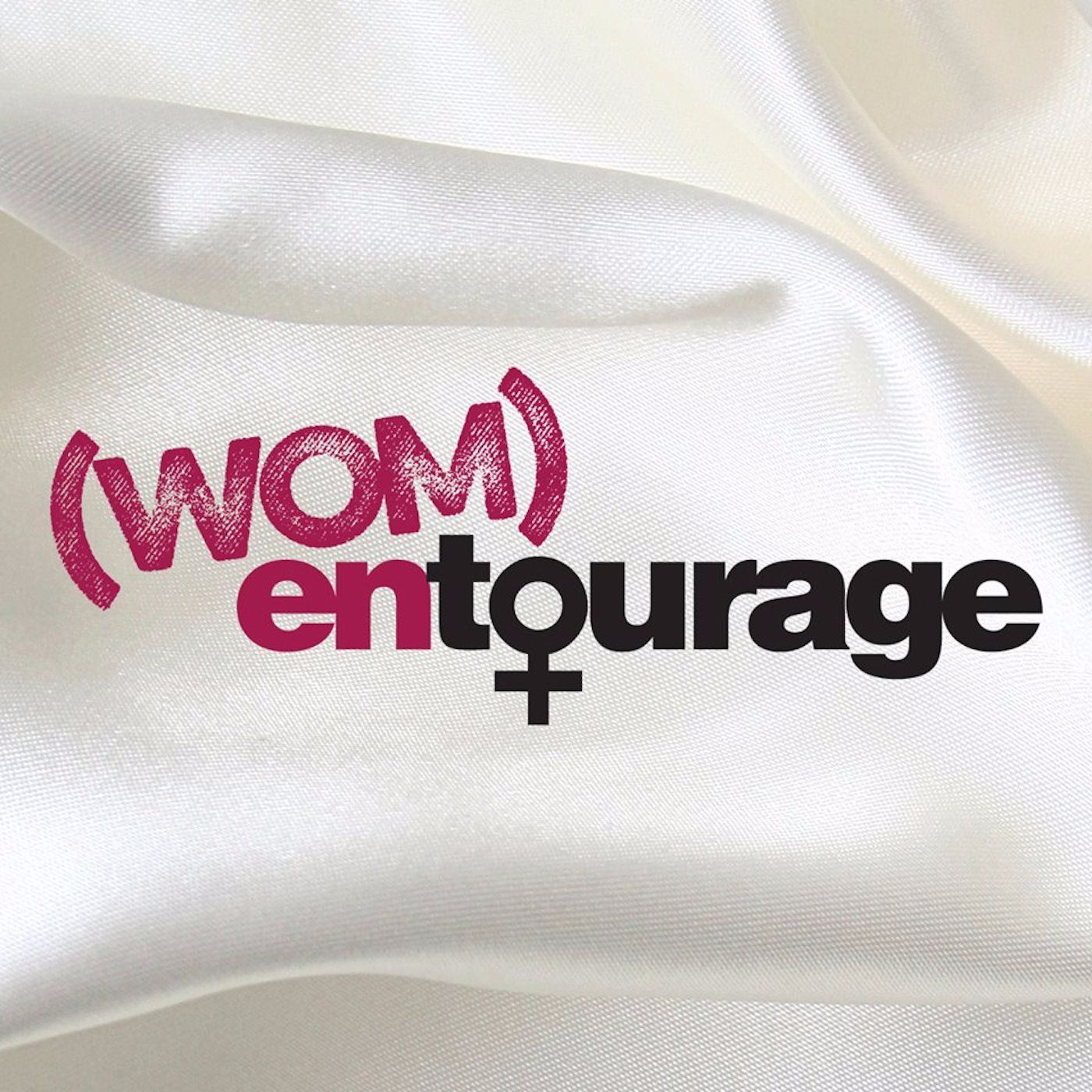 (WOM)entourage