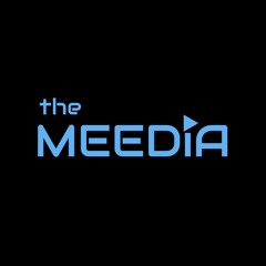 the MEEDiA