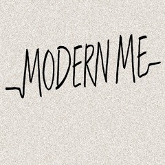 Modern Me