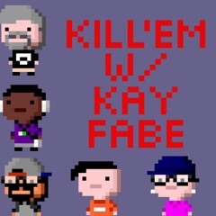 Killem With Kayfabe