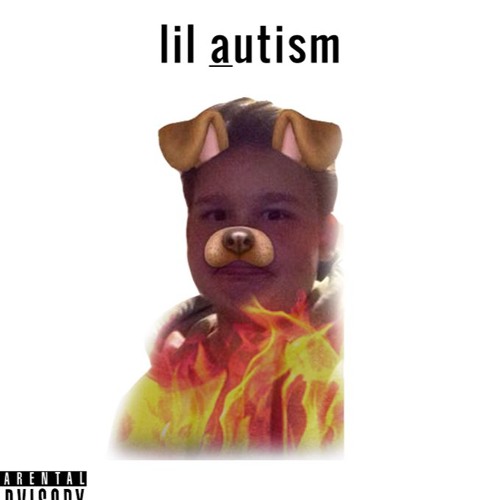 Stream lil autism music | Listen to songs, albums, playlists for free ...