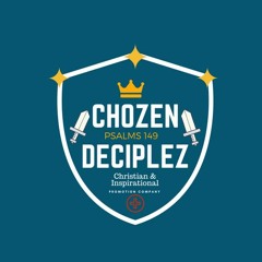 ChozenDeciplez Presentz: