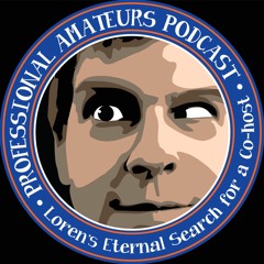 Professional Amateurs Podcast