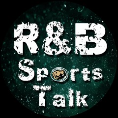 R&B Sports Talk