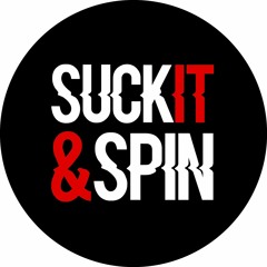 Suck It And Spin