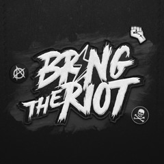 Bring The Riot