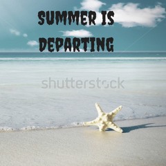 Summer Is Departing