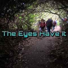 The Eyes Have It