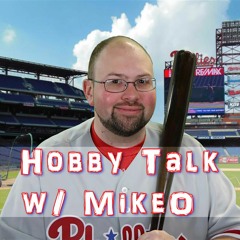 Hobby Talk with MikeO - Episode 33