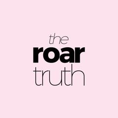 The Roar Truth