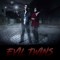 EVIL TWINS