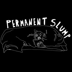 Permanent Slump