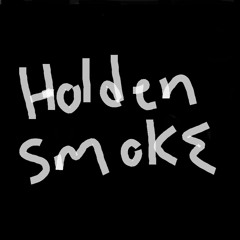 Holden Smoke