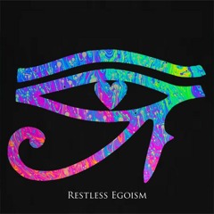 Restless Egoism