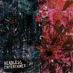 Headless Entertainer