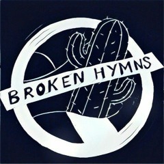 Broken Hymns