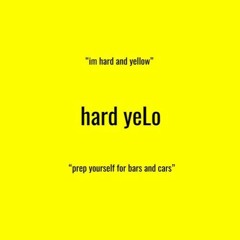 hard yeLo