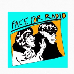 Face For Radio