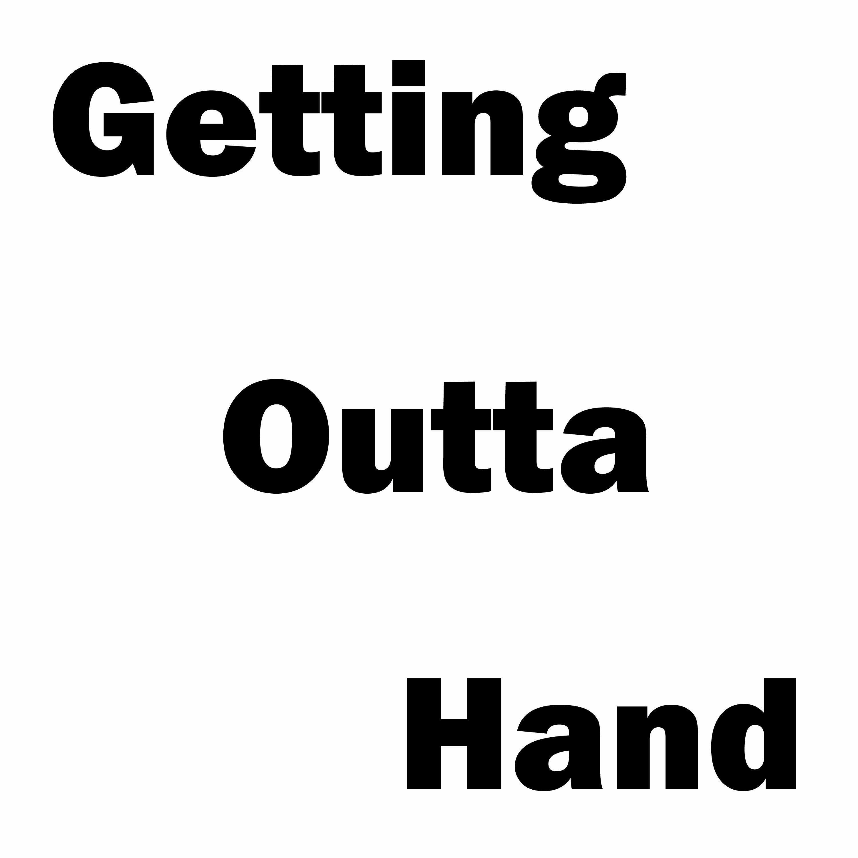 Getting Outta Hand podcast artwork