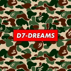 D7- Dreams