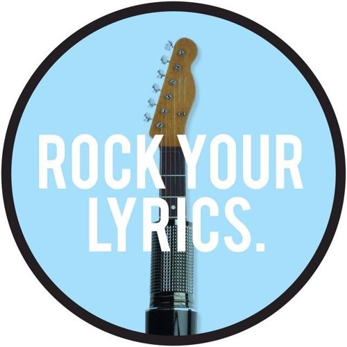 Rock Your Lyrics’s avatar