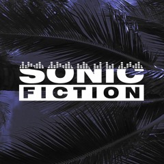 Sonic Fiction - Couldn't believe