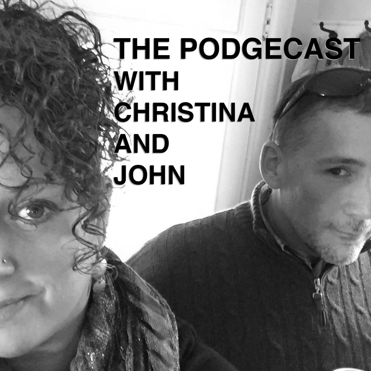 The Podgecast with Christina and John
