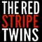The Red StripeTwins
