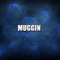 Muggin