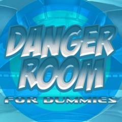 Danger Room for Dummies