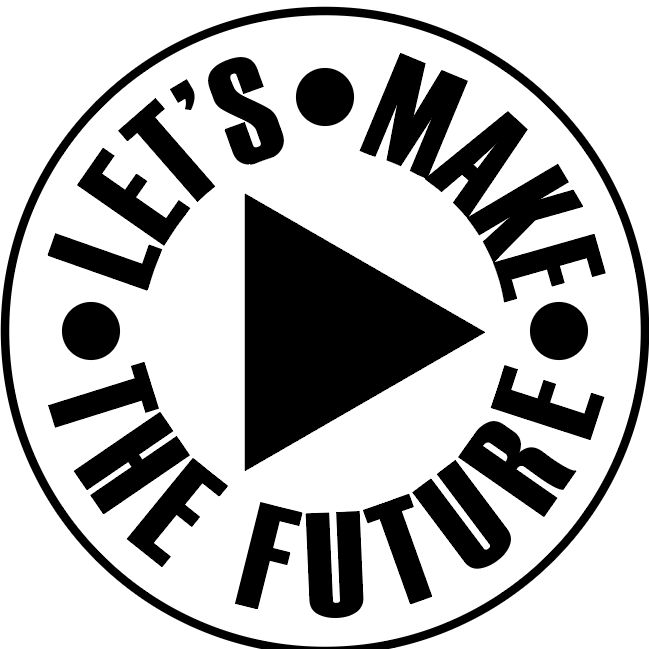 Let's Make The Future