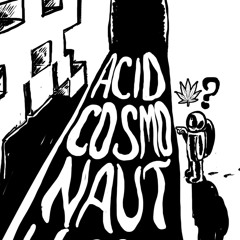 Acid Cosmonaut