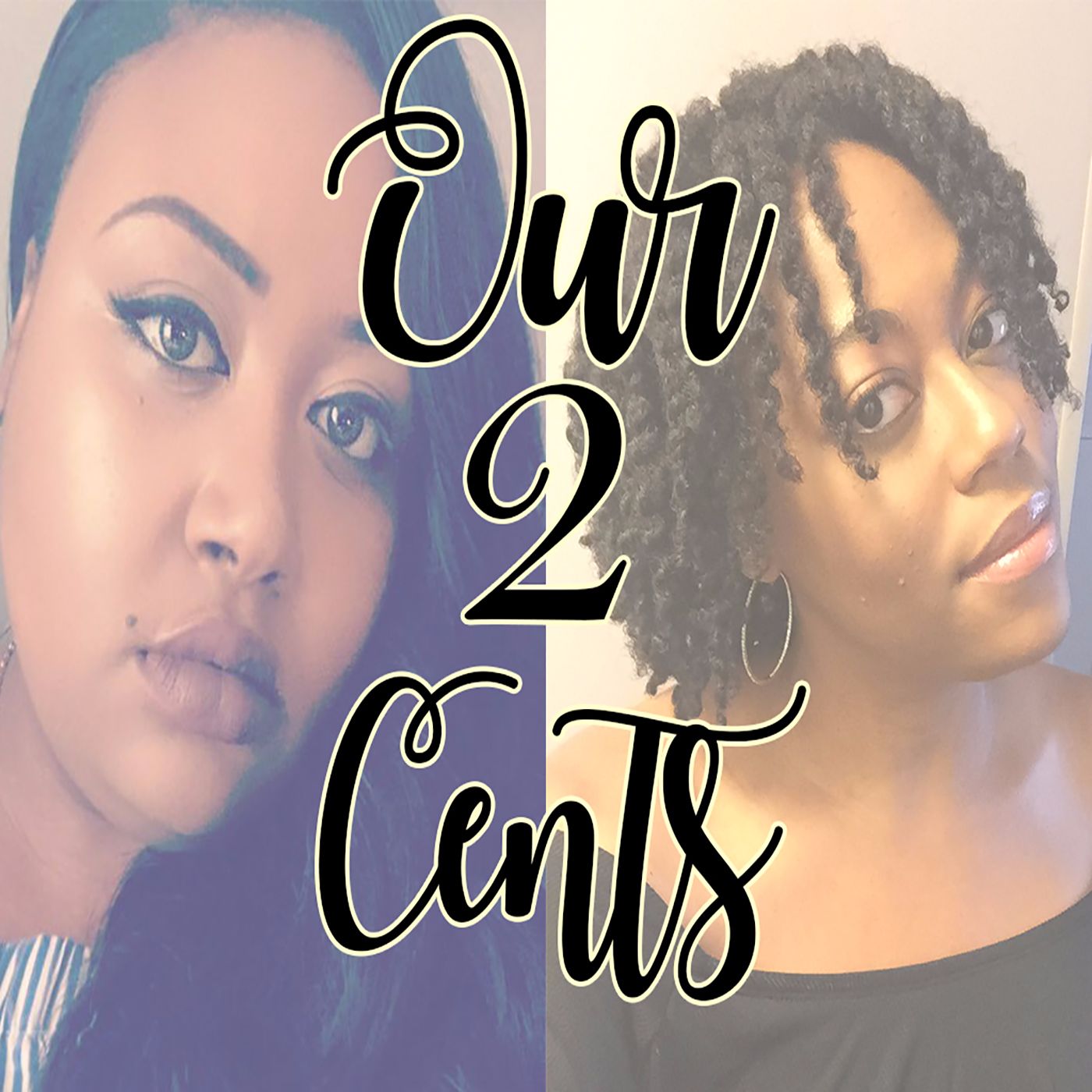 Our 2 Cents Podcast cover