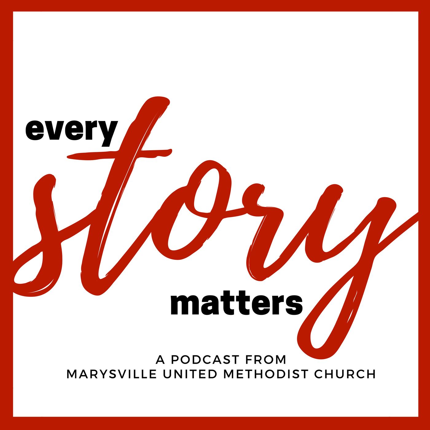Every Story Matters