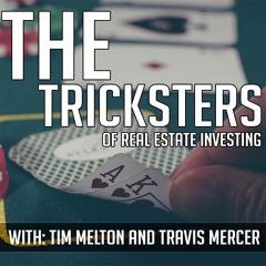 The Tricksters Take On Real Estate Investing