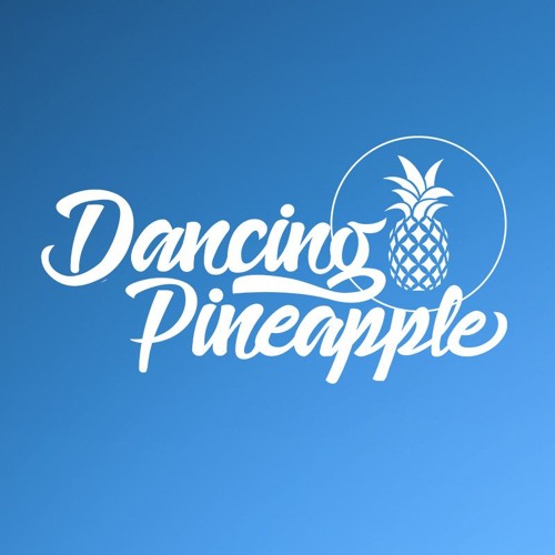 Stream Dancing Pineapple music Listen to songs, albums, playlists for