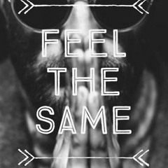 FeelTheSame