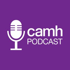 CAMH - The Centre for Addiction and Mental Health