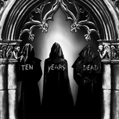 Ten Years Dead