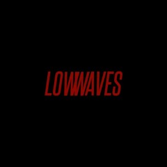 LOW WAVES