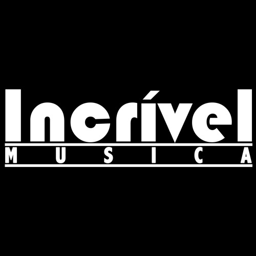 Incrível Música’s avatar