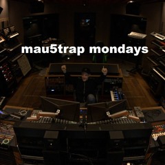 mau5trap monday streams