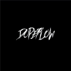 Dope Flow