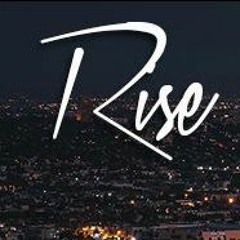 Rise