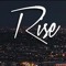Rise