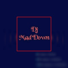 Dj Mad'Down
