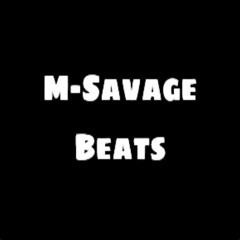 M-Savage Beats / M.B Beats