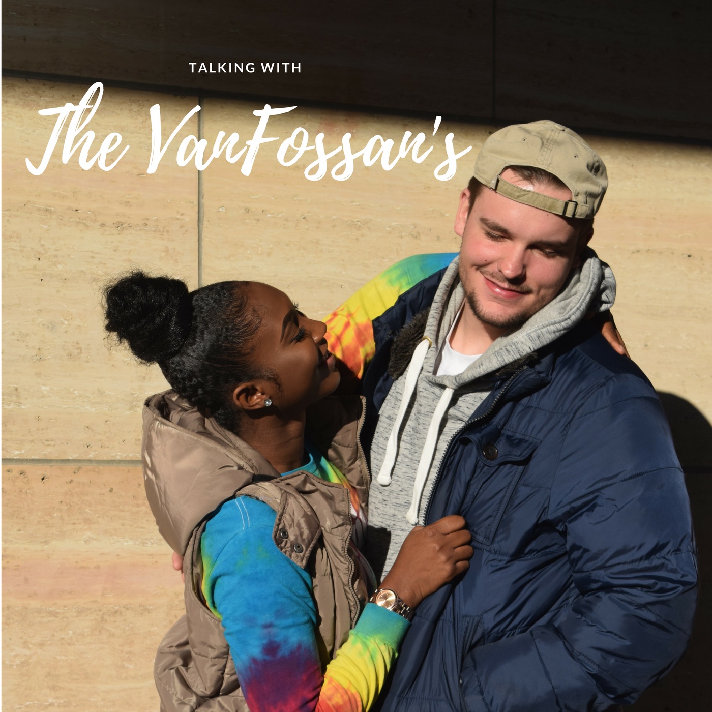 Talking With The VanFossan's; Life, Love, Language