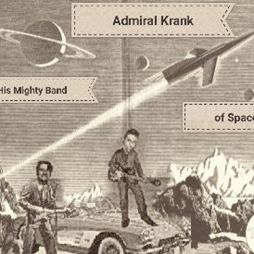 Admiral Krank and His Mighty Band of Spacemen’s avatar