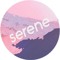 Serene